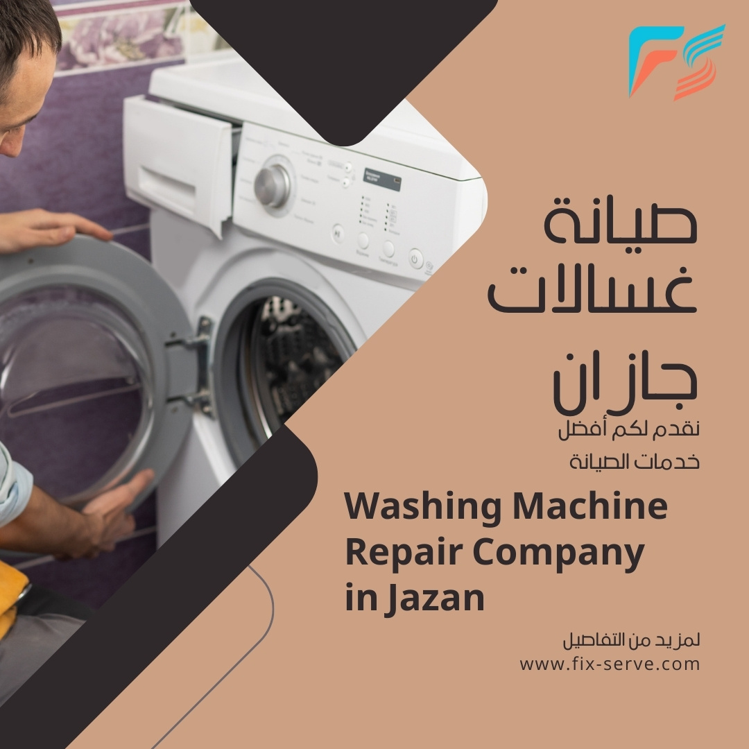 Jizan Washing Machine Maintenance Company