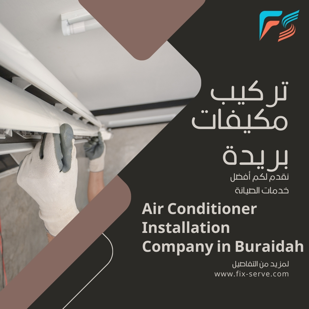 Air Conditioner Installation Company in Buraidah
