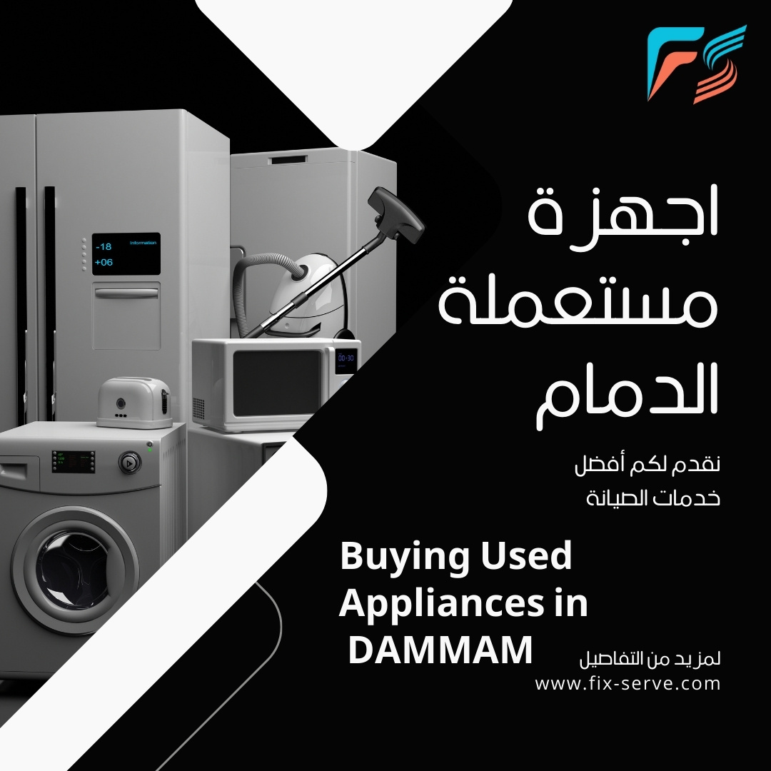 Buying Used Appliances in Dammam